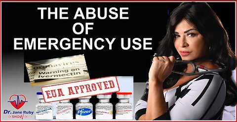 FDA CRIMES: THE ABUSE OF EMERGENCY USE