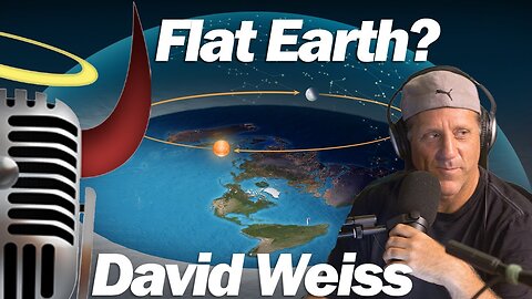 [Simple Blasphemy] Interview with David Weiss to discuss his side of the Flat Earth Debate