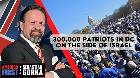 Sebastian Gorka FULL SHOW: 300,000 patriots in DC on the side of Israel
