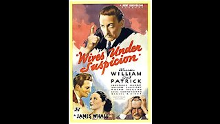 Wives Under Suspicion (1938) | Directed by James Whale - Full Movie