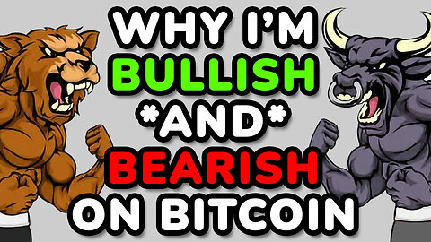 🔵 Why I'm Bullish AND Bearish on Bitcoin - It's All About the Timing - Medium, Long, Very Long Term