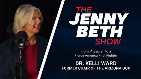 From Physician to a Fierce America First Fighter | Dr. Kelli Ward, Former Chair of the Arizona GOP