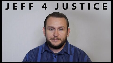 Jeff 4 Justice Intro Video
