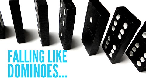 The Dominoes START TO FALL…