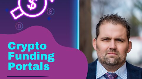 Crypto Funding Portals | Global Licensing & Limitations | Adam Tracy