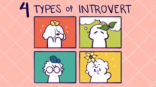 The 4 Types of Introvert - Which one are you?