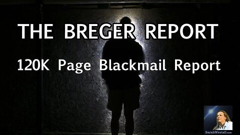 BREGER REPORT: Over 120K Page Report on Nationwide Blackmail of Officials - Preston & Hodges