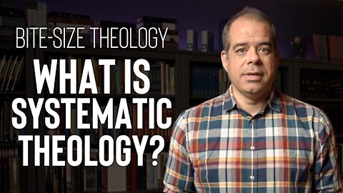 What is Systematic Theology? | Bite-Size Theology | Jon Benzinger