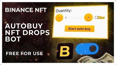 Binance NFT Bot - Auto Buy Free