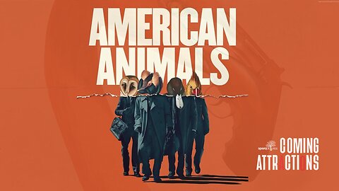 SPEROPICTURES: COMING ATTRACTIONS | AMERICAN ANIMALS