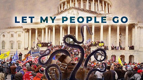 Official "Let My People Go" Full Length Documentary | J6 LIES EXPOSED