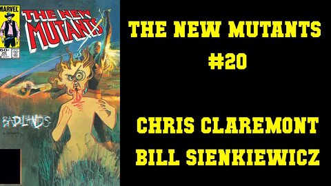 The New Mutants #20 - Chris Claremont Bill Sienkiewicz