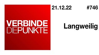 Verbinde die Punkte #746 - Langweilig (21.12.2022)