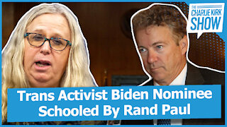 Trans Activist Biden Nominee Schooled By Rand Paul