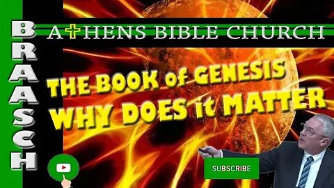 The Book of Genesis: Why it Matters | Genesis Part 1 | Athens Bible Church