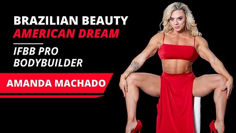 Brazilian Beauty, American Dream: Amanda Machado IFBB Pro Bodybuilding Evolution