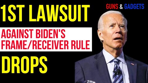 1st Lawsuit Against Biden's Frame/Receiver Rule Drops! Serious Firepower!