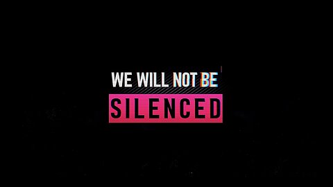We Will Not Be Silenced Premiere