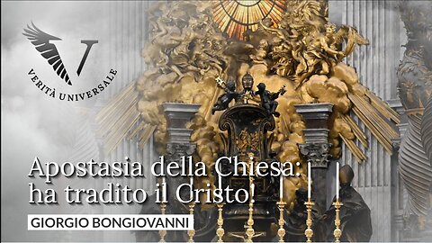 Apostasia della Chiesa: ha tradito il Cristo! - Giorgio Bongiovanni
