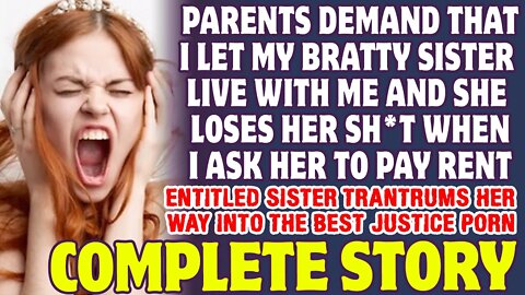 Parents Demand That I House My Brat Sister And She Flips Out When I Ask Her To Pay - Reddit Stories