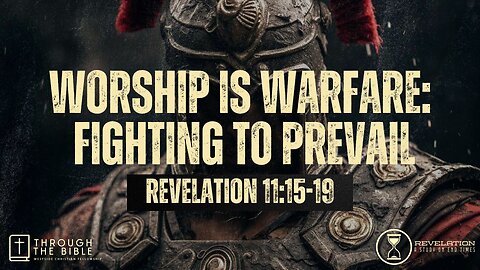 COMING UP: Worship is Warfare: Fighting to Prevail 11am December 10, 2023