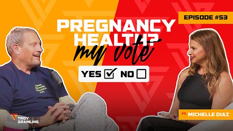 Ep 53: Pregnancy Health? My Vote! | Feat. Michelle Diaz