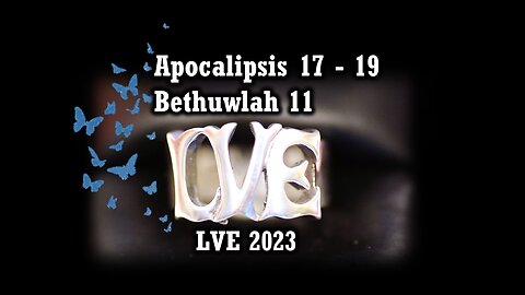 Apocalipsis 17 - 19 - Bethuwlah 11