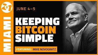 Keeping Bitcoin Simple | Mike Novogratz | Bitcoin 2021 Highlights