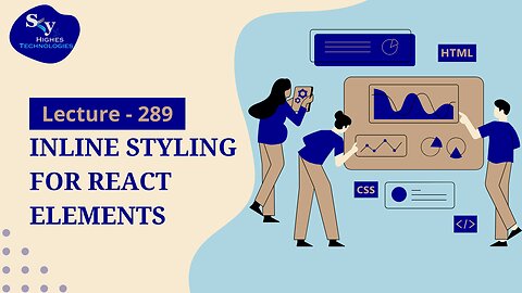 289. Inline Styling for React Elements | Skyhighes | Web Development