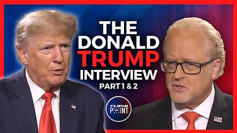 FlashPoint: The Donald Trump Interview | Part 1 & 2 (5/2/23)