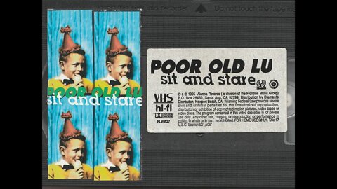 Poor Old Lu 📼 Sit and Stare. Full 1995 VHS. Bliss Is, All Pretty, Sickly and more. Aaron Sprinkle