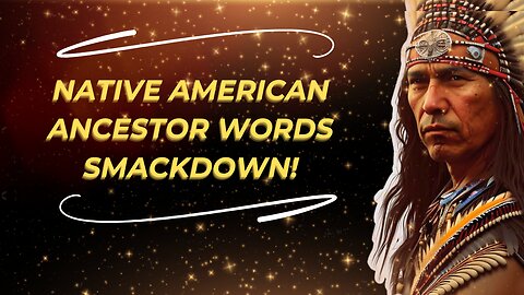 NATIVE AMERICAN ANCESTOR WORDS Smackdown!