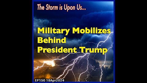 EP150: Military Mobilizes Behind President Trump