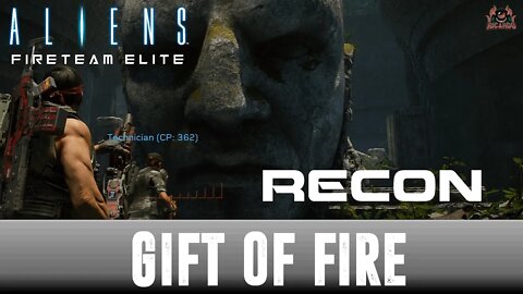 Gift of Fire RECON Aliens FireTeam Elite Playthrough