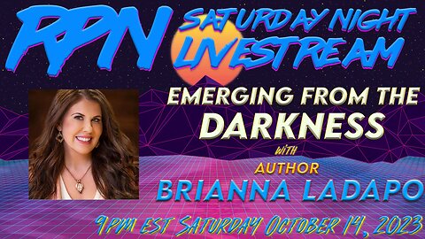 Emerging From The Darkness with Brianna Ladapo on Sat. Night Livestream