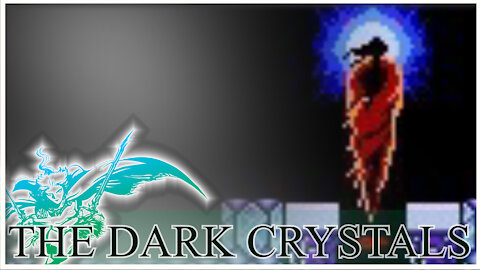 The Dark Crystals (Cover) | Final Fantasy III