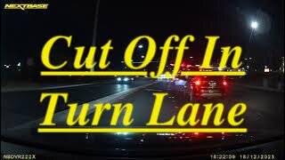 Cut Off In Turn Lane