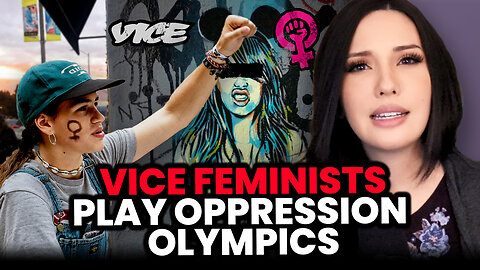 Vice FEMINISTS Can't Say How They're Oppressed & Why They Turned Me Down!