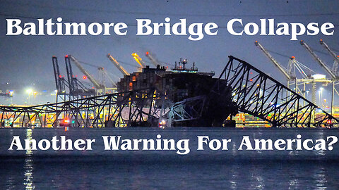Baltimore Bridge Collapse: Another Harbinger For America? Truth Today With Shahram Hadian 3/28/24