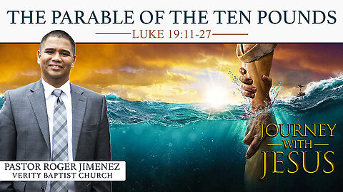 【 The Parable of the Ten Pounds 】 Pastor Roger Jimenez