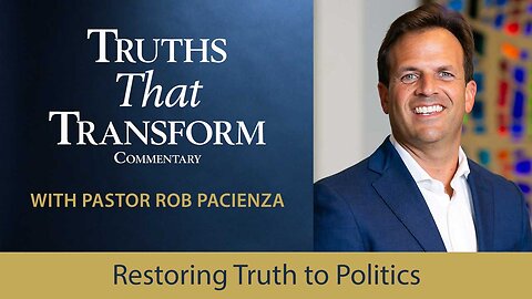 Restoring Truth to Politics