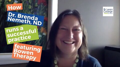 How Dr. Brenda Nemeth, ND runs a successful practice featuring Bowen Therapy