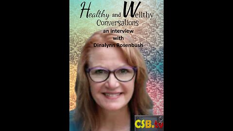 Healthy and Wellthy Conversations S2E2 (Dinalynn Rosenbush)