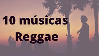 10 musicas reggae