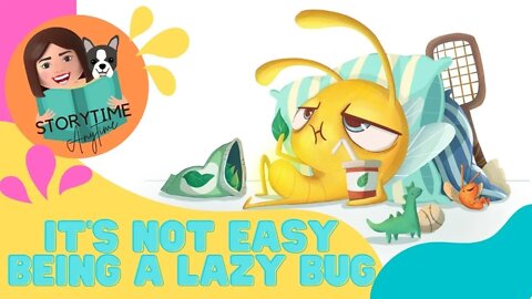 Australian Kids book read aloud - It's Not Easy Being a Lazy Bug! by Pragya Tomar