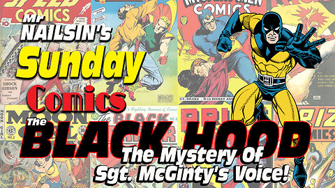The Black Hood: The Mystery Of Sgt. McGinty's Voice!