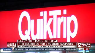 Tulsa Police search for three Quiktrip overnight robbery suspects