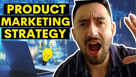 How to Create Product Marketing Strategy