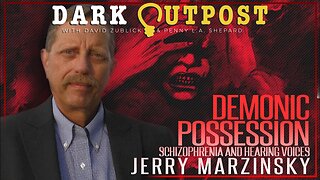 Dark Outpost WEEKEND Demonic Possession, Schizophrenia And hearing Voices