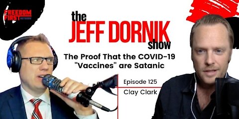 Clay Clark Provides the Proof that the COVID-19 “Vaccines” are Satanic